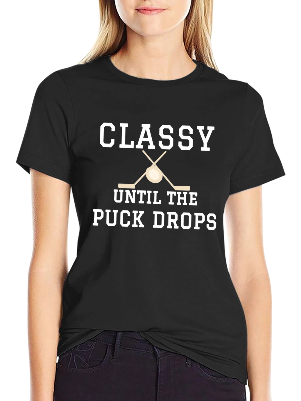 Classy Until the Puck Drops Hockey T-Shirt