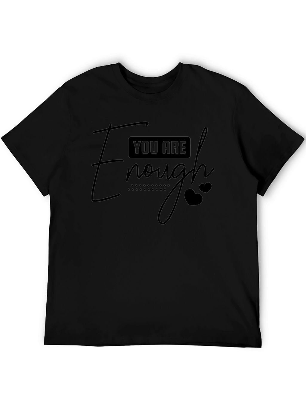 You Are Enough Graphic Tee - Unisex