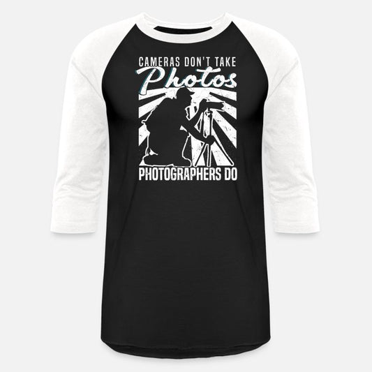 Cameras Don't Take Photos Photographers Do Camera