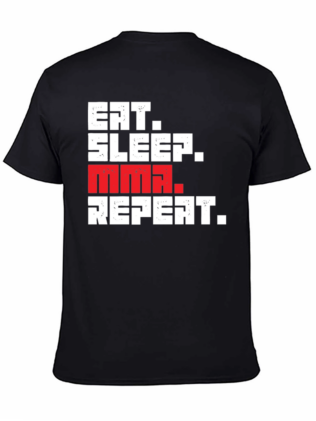 Eat Sleep MMA Repeat Graphic Tee