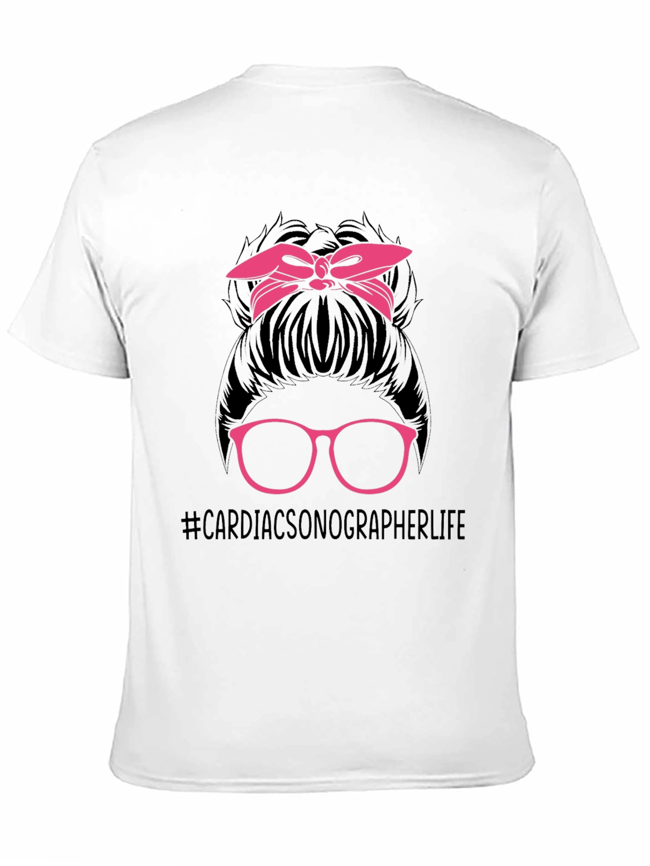 Cardiac Sonographer Life Messy Bun T-Shirt