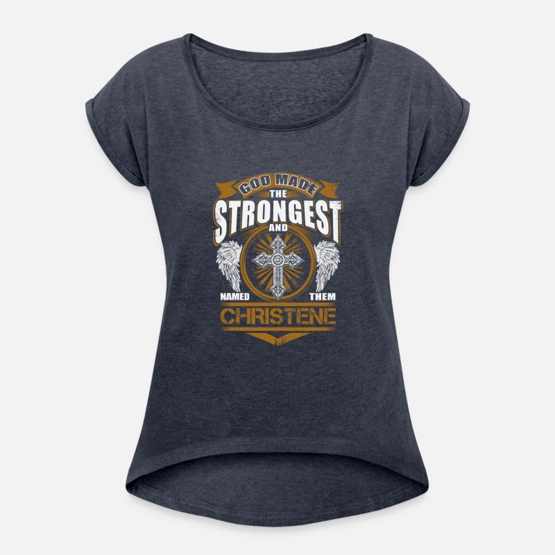 Christene Name T Shirt - God Found Strongest And N