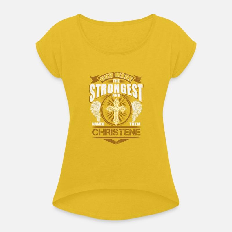 Christene Name T Shirt - God Found Strongest And N