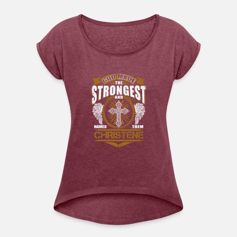 Christene Name T Shirt - God Found Strongest And N