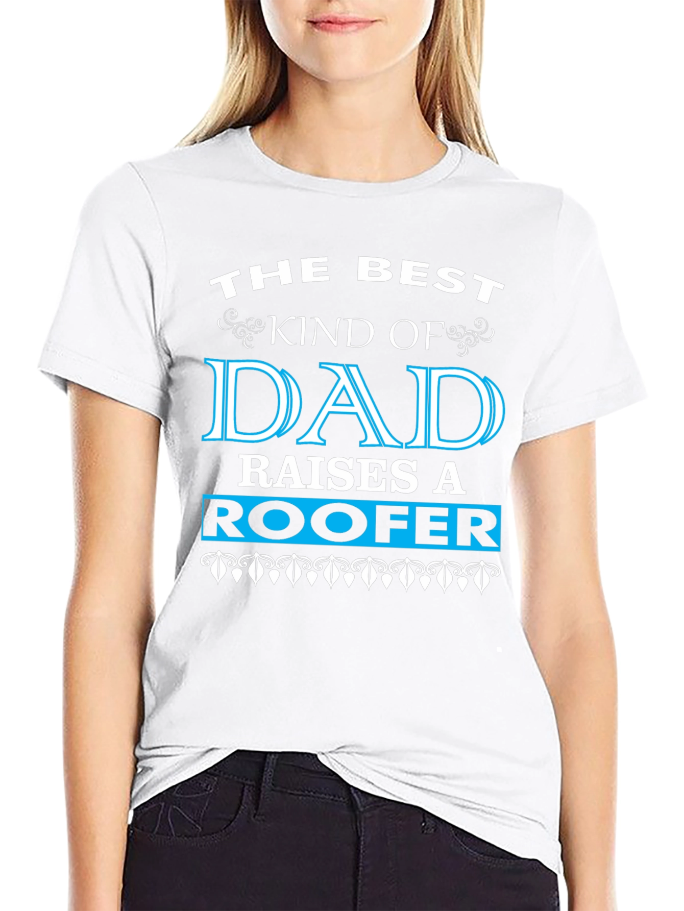 Best Kind of Dad Raises a Roofer T-Shirt