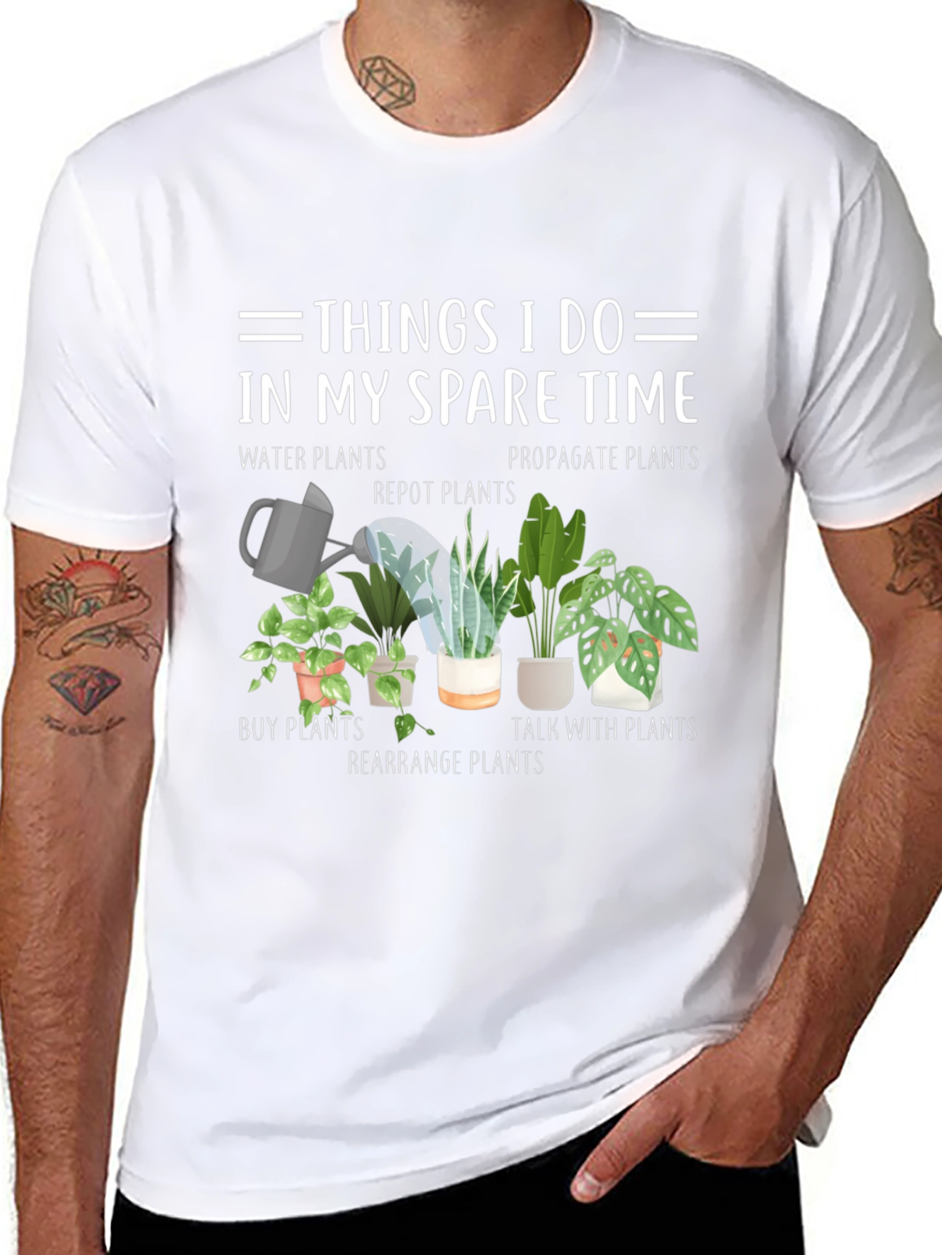 Plant Lover T-Shirt: Things I Do In My Spare Time
