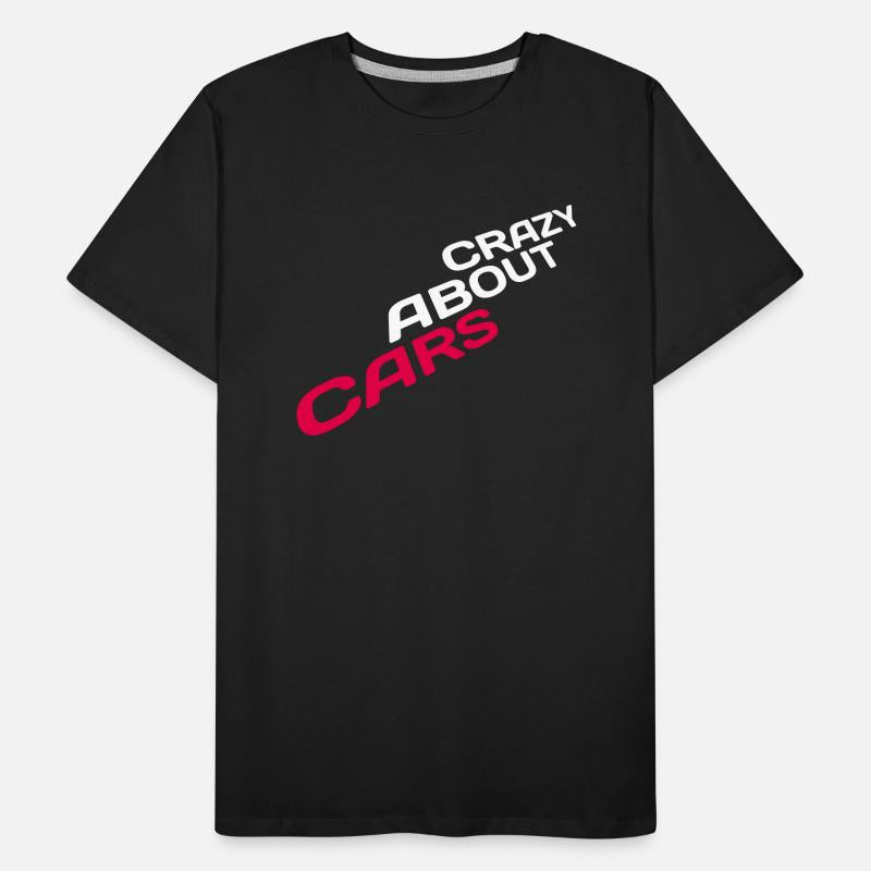 Crazy About Cars Cool Saying Love Racing Car