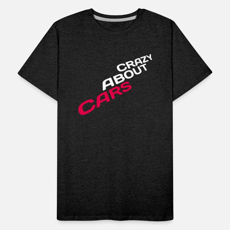 Crazy About Cars Cool Saying Love Racing Car
