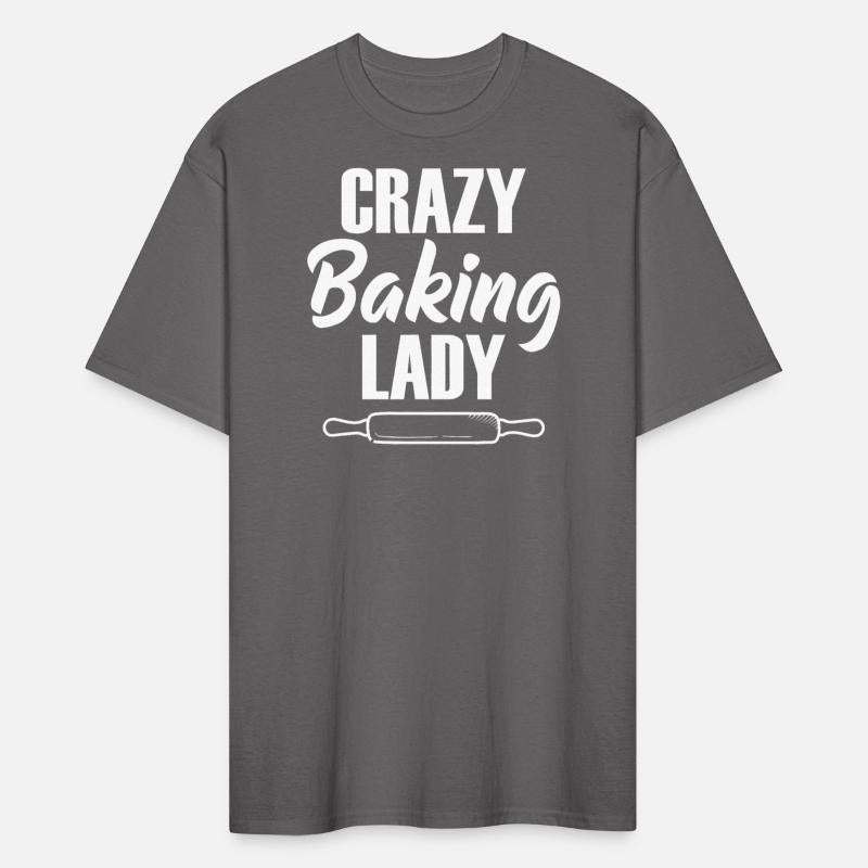 Crazy Baking Lady Baker Baking Lover Pastry Chef