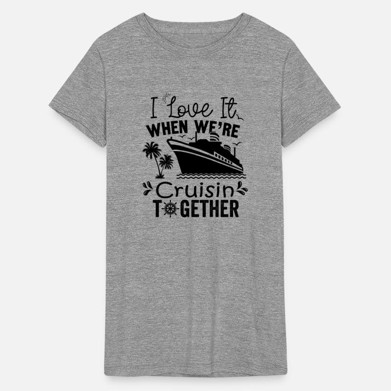 cruise i love it when we're cruisin together boat