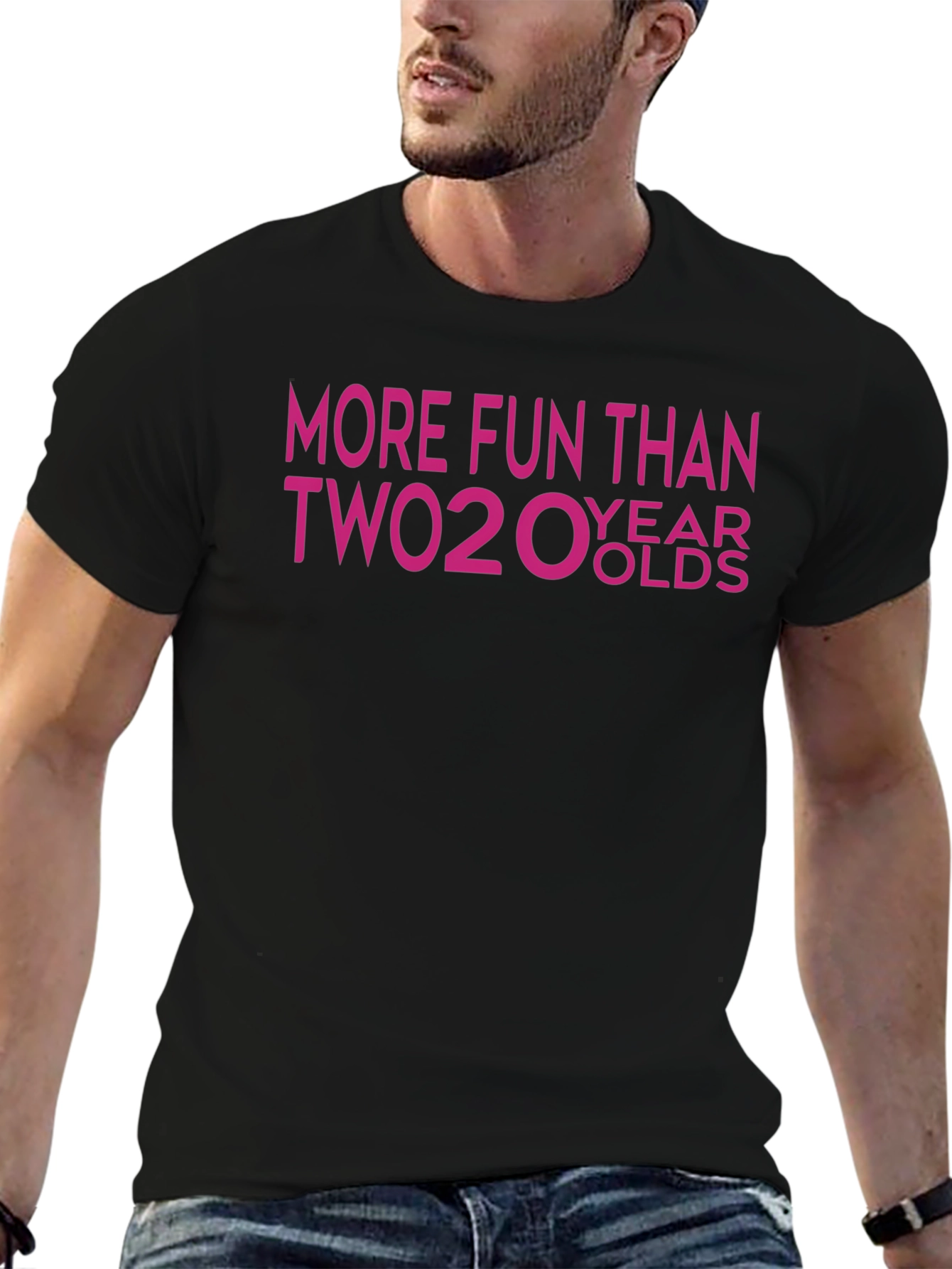 More Fun Than Two 20 Year Olds T-Shirt