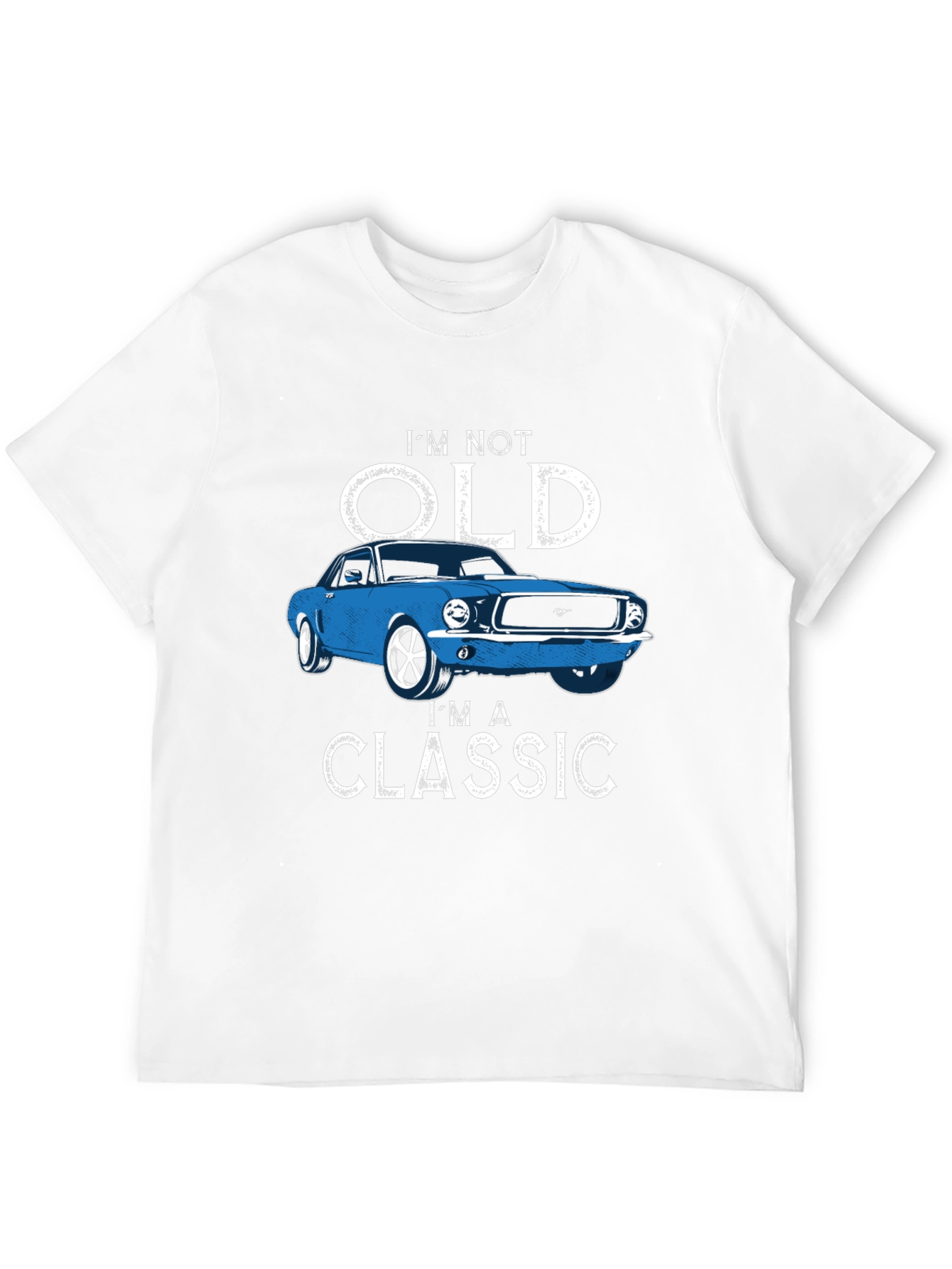 Im Not Old Im A Classic T-Shirt