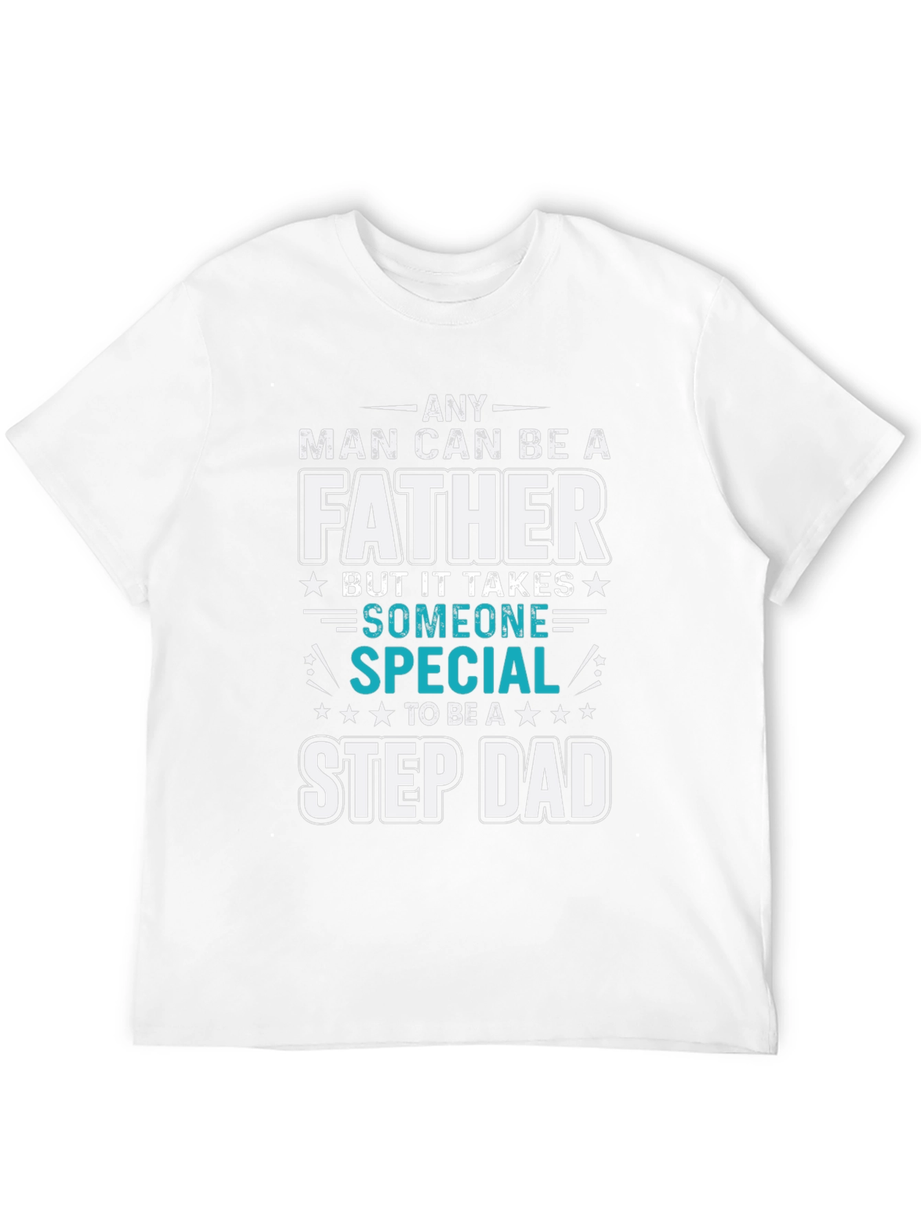 Special Stepdad T-Shirt - Fathers Day Gift