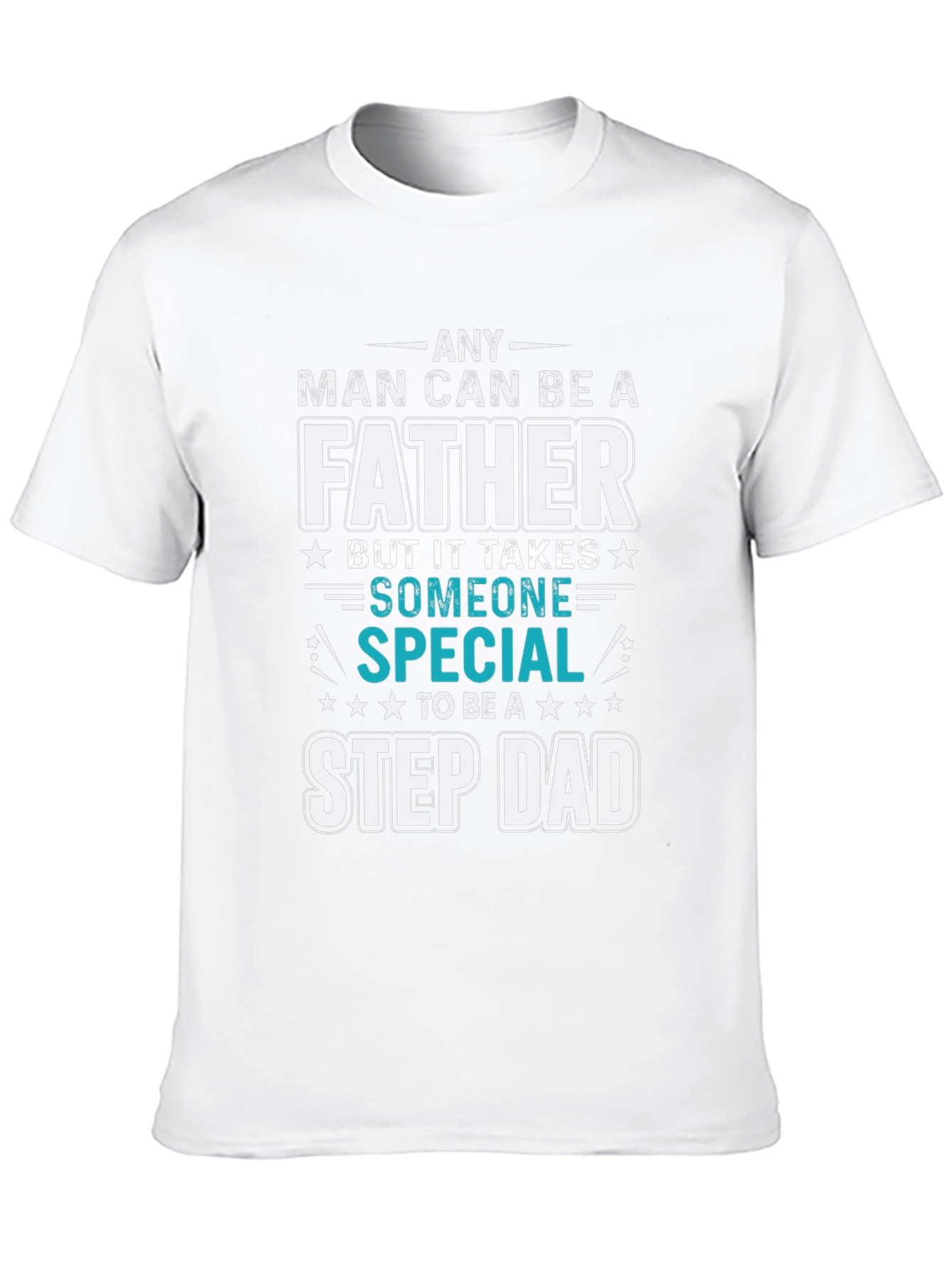 Special Stepdad T-Shirt - Fathers Day Gift