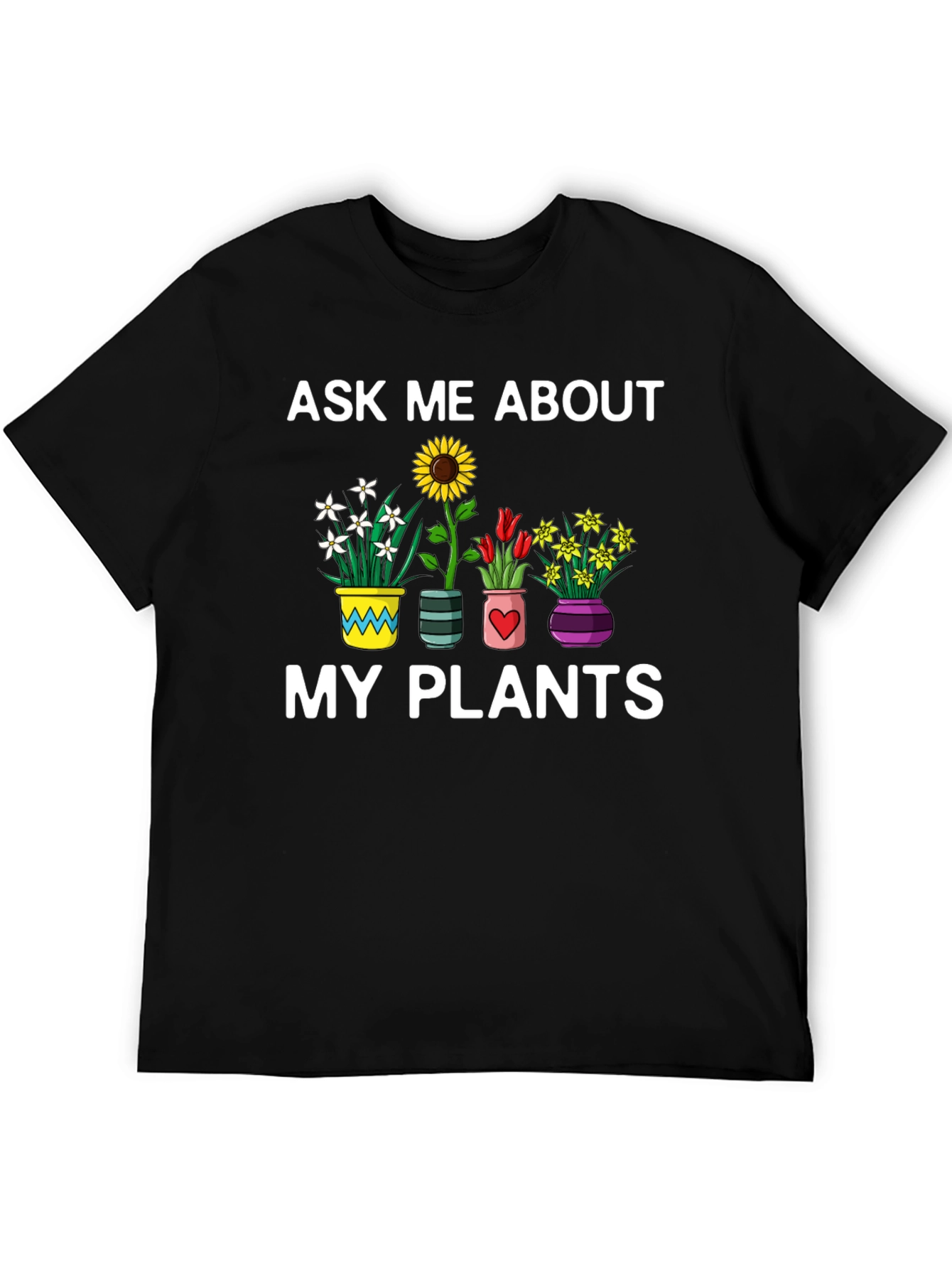 Ask Me About My Plants Graphic Tee