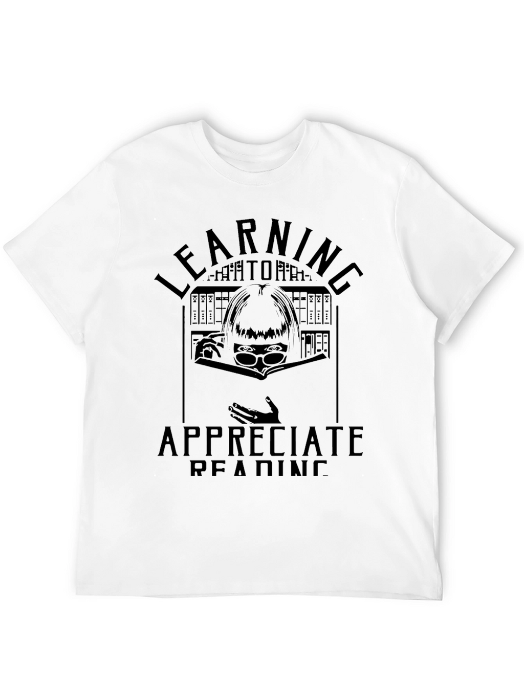 Learning Appreciate Reading T-Shirt