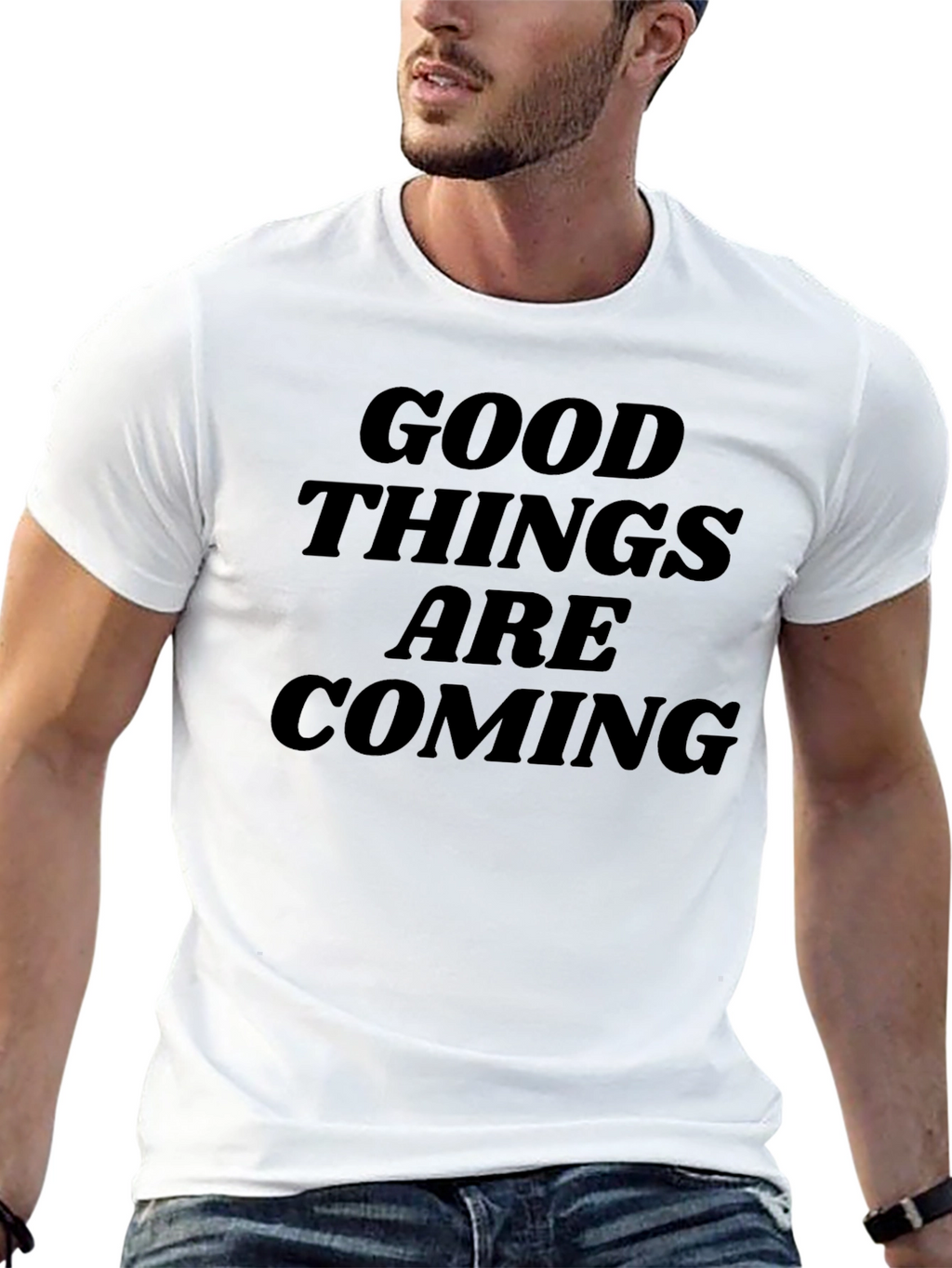 Good Things Are Coming T-Shirt - Inspiring Design