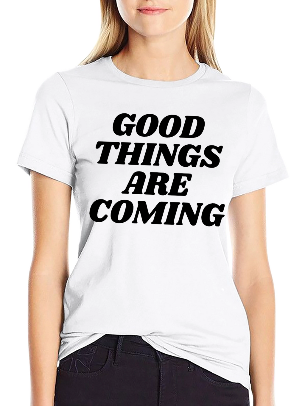 Good Things Are Coming T-Shirt - Inspiring Design