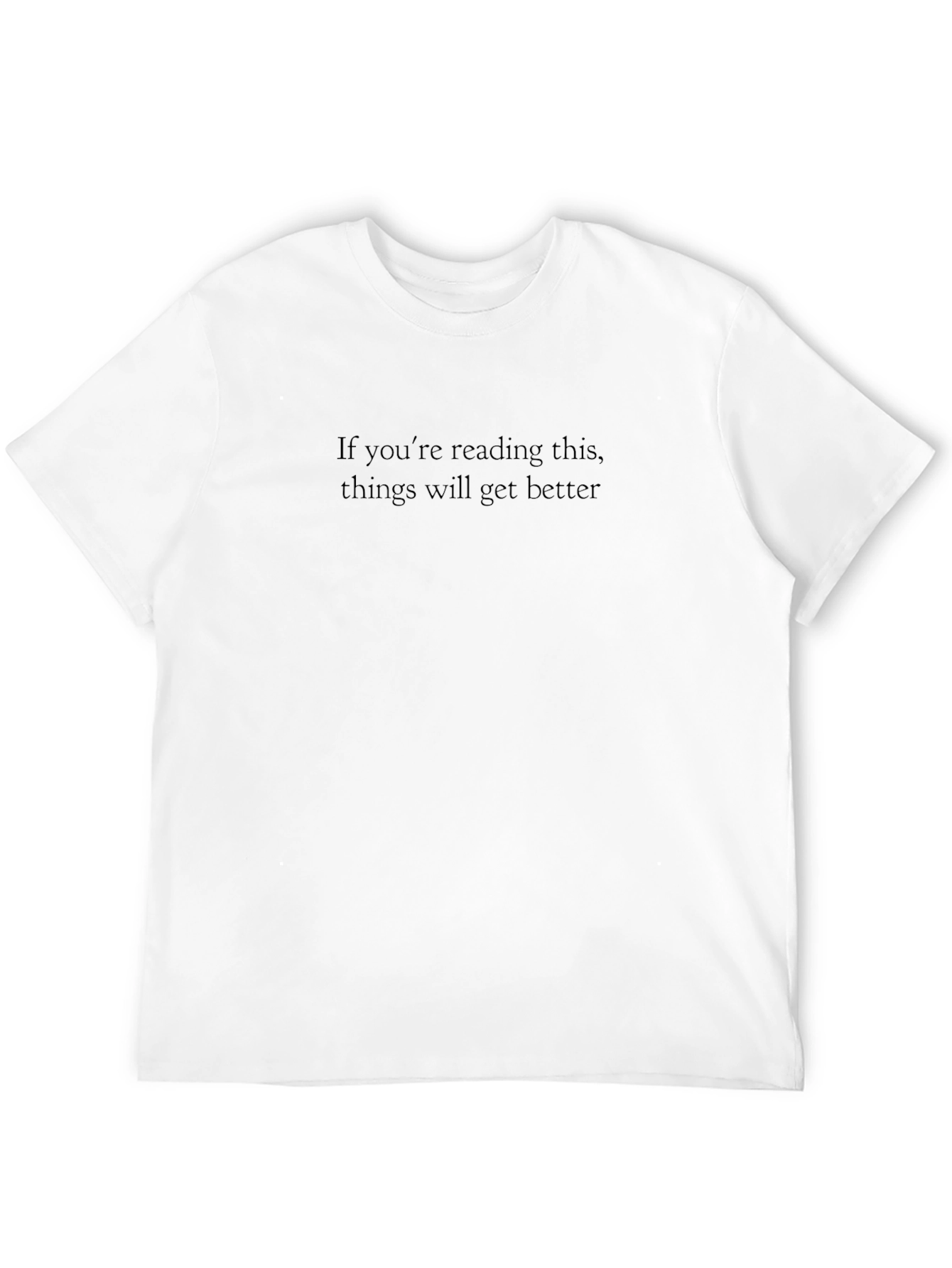 Motivational Black T-Shirt - Things Will Get Better