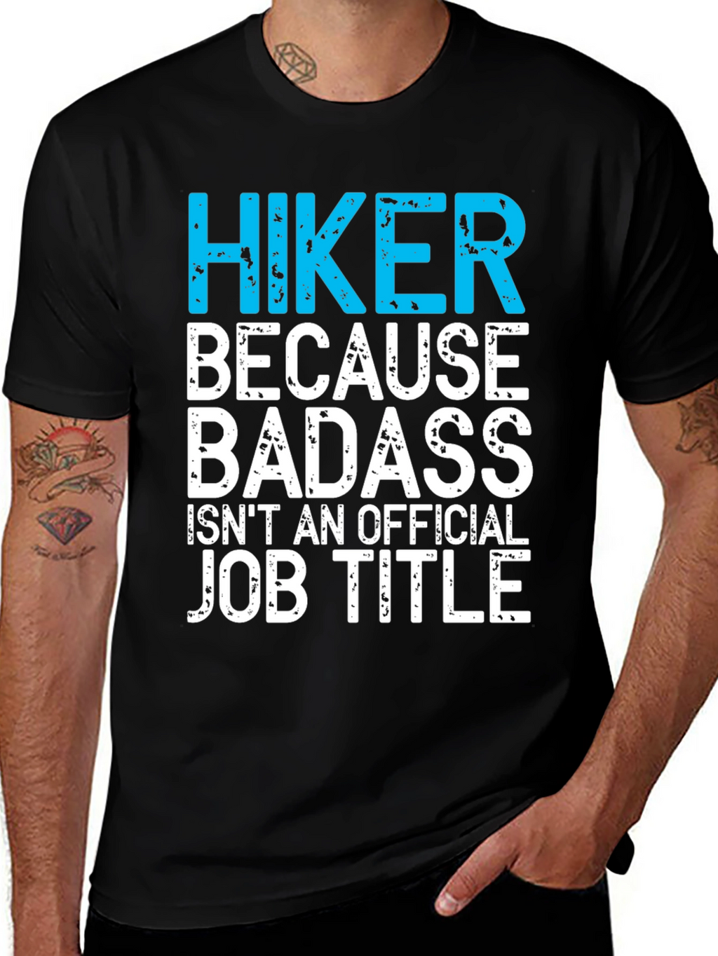 Hiker Badass Job Title Graphic Tee