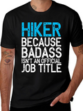 Hiker Badass Job Title Graphic Tee
