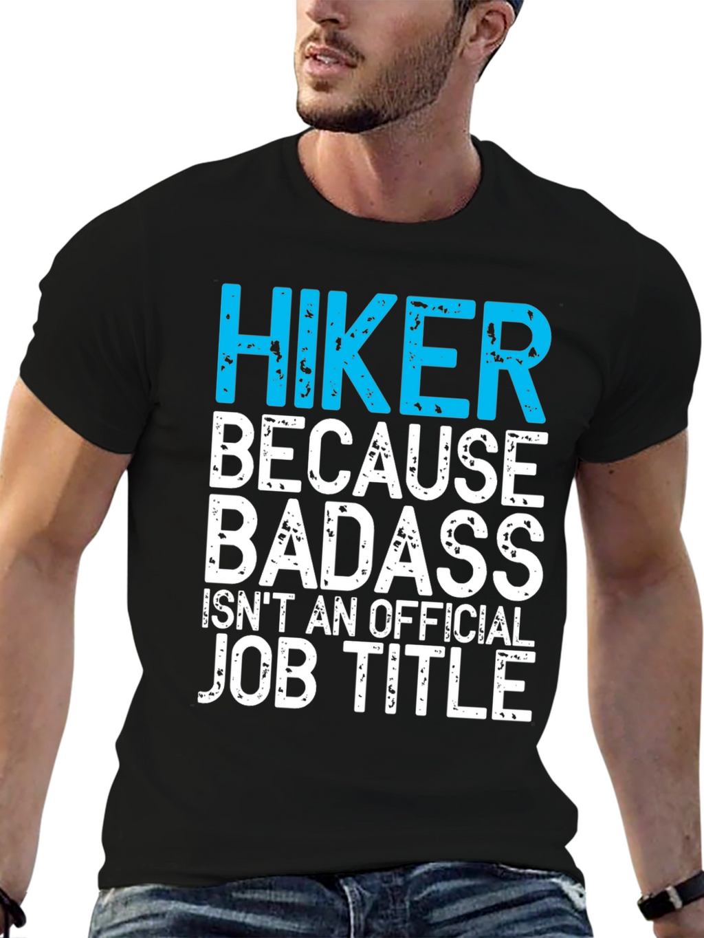 Hiker Badass Job Title Graphic Tee
