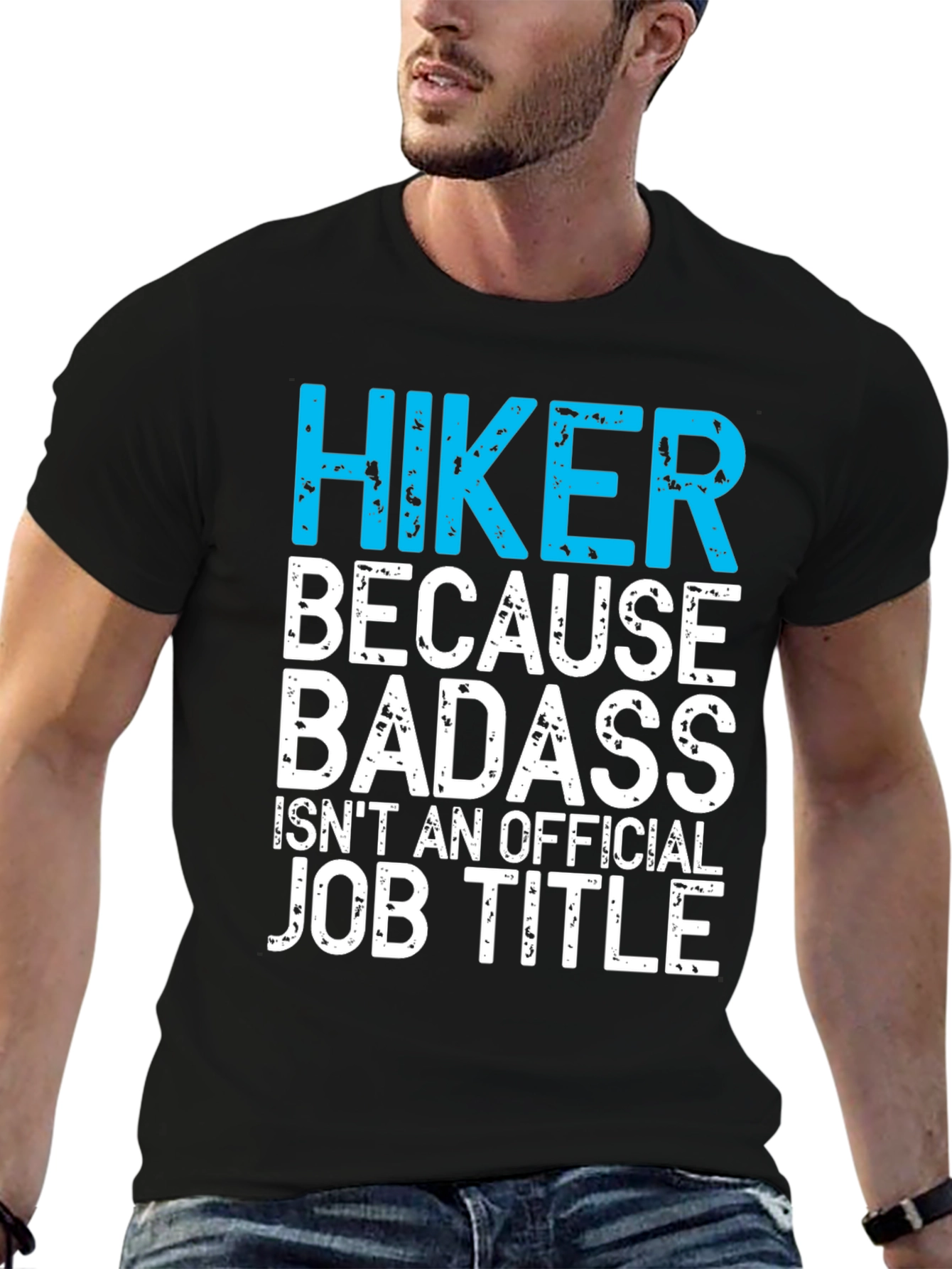 Hiker Badass Job Title Graphic Tee