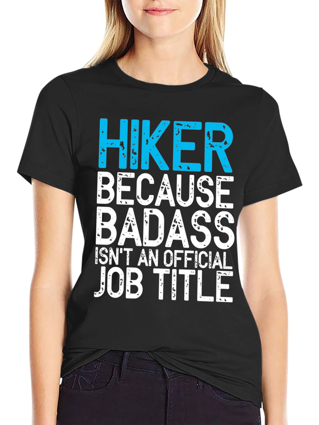 Hiker Badass Job Title Graphic Tee