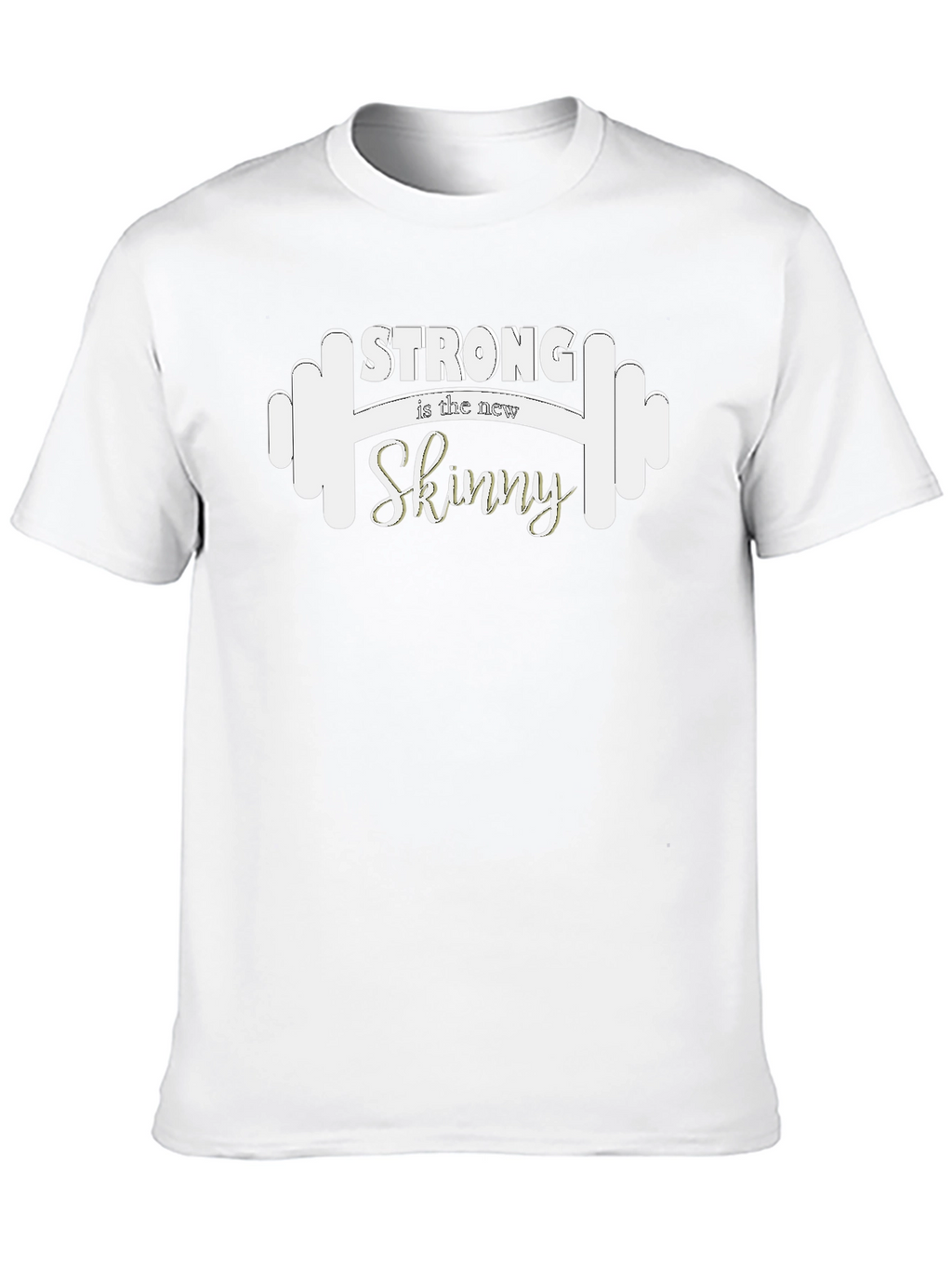 Strong is the New Skinny Graphic Tee