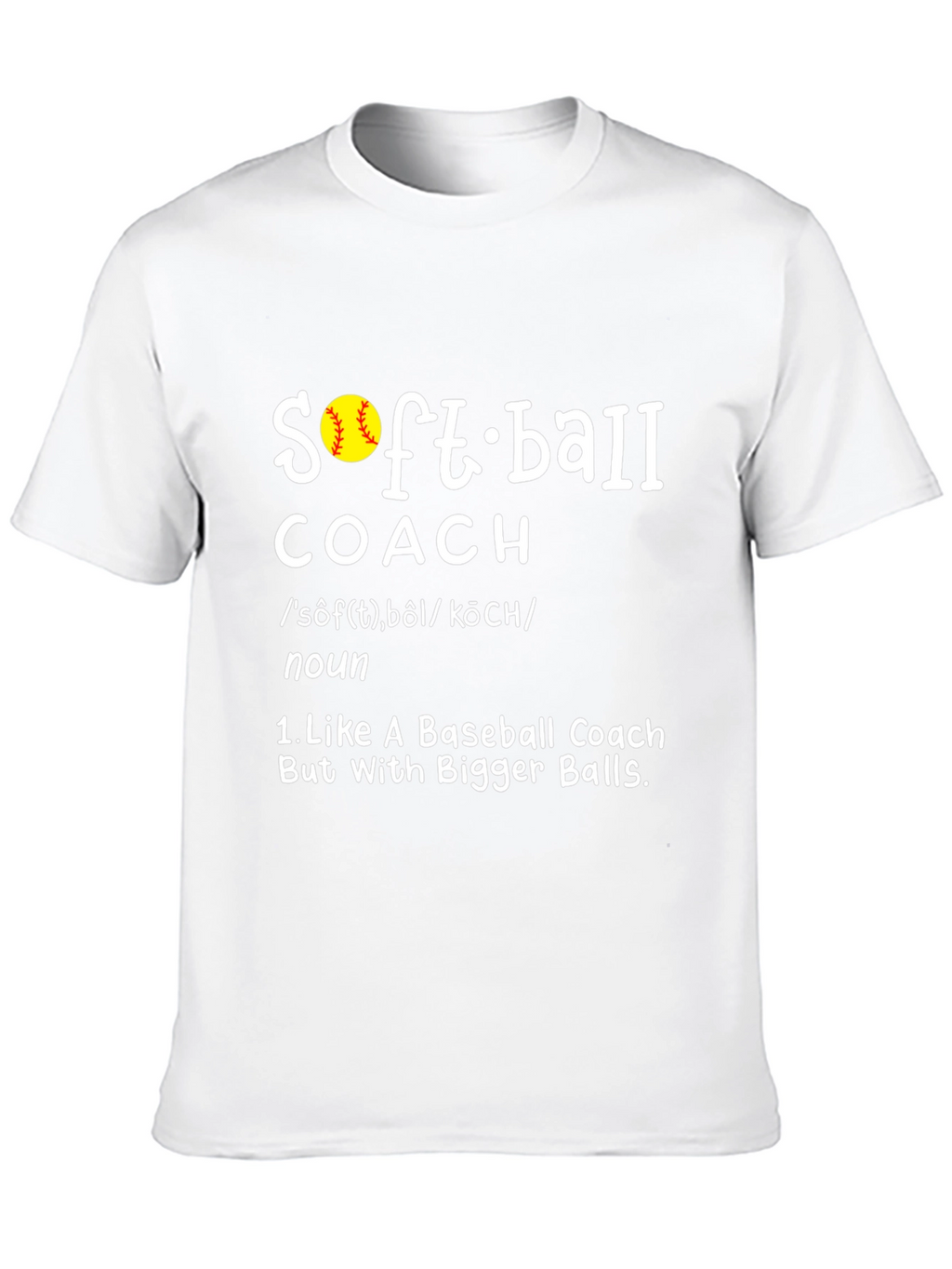 Softball Coach T-Shirt - Funny Definition Design