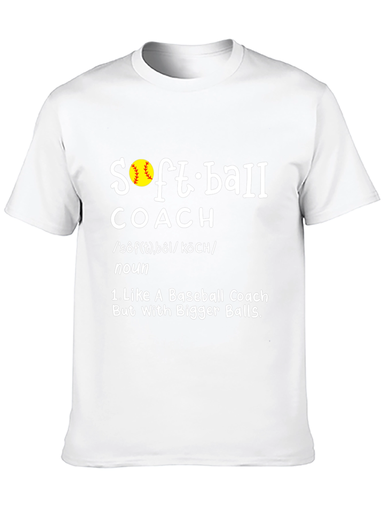 Softball Coach T-Shirt - Funny Definition Design