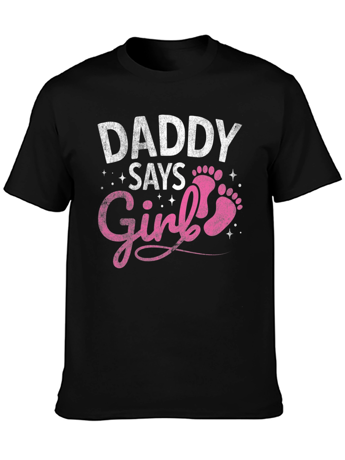 Daddy Says Girl T-Shirt - Baby Shower Gift