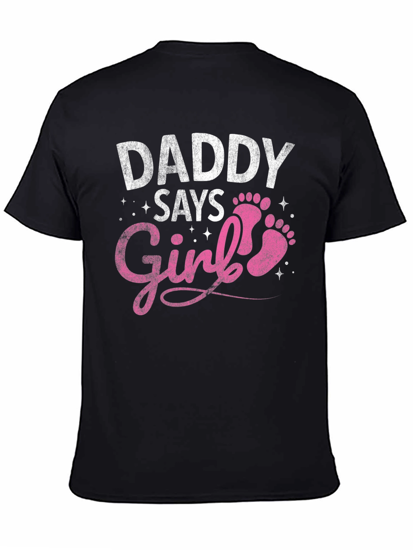 Daddy Says Girl T-Shirt - Baby Shower Gift