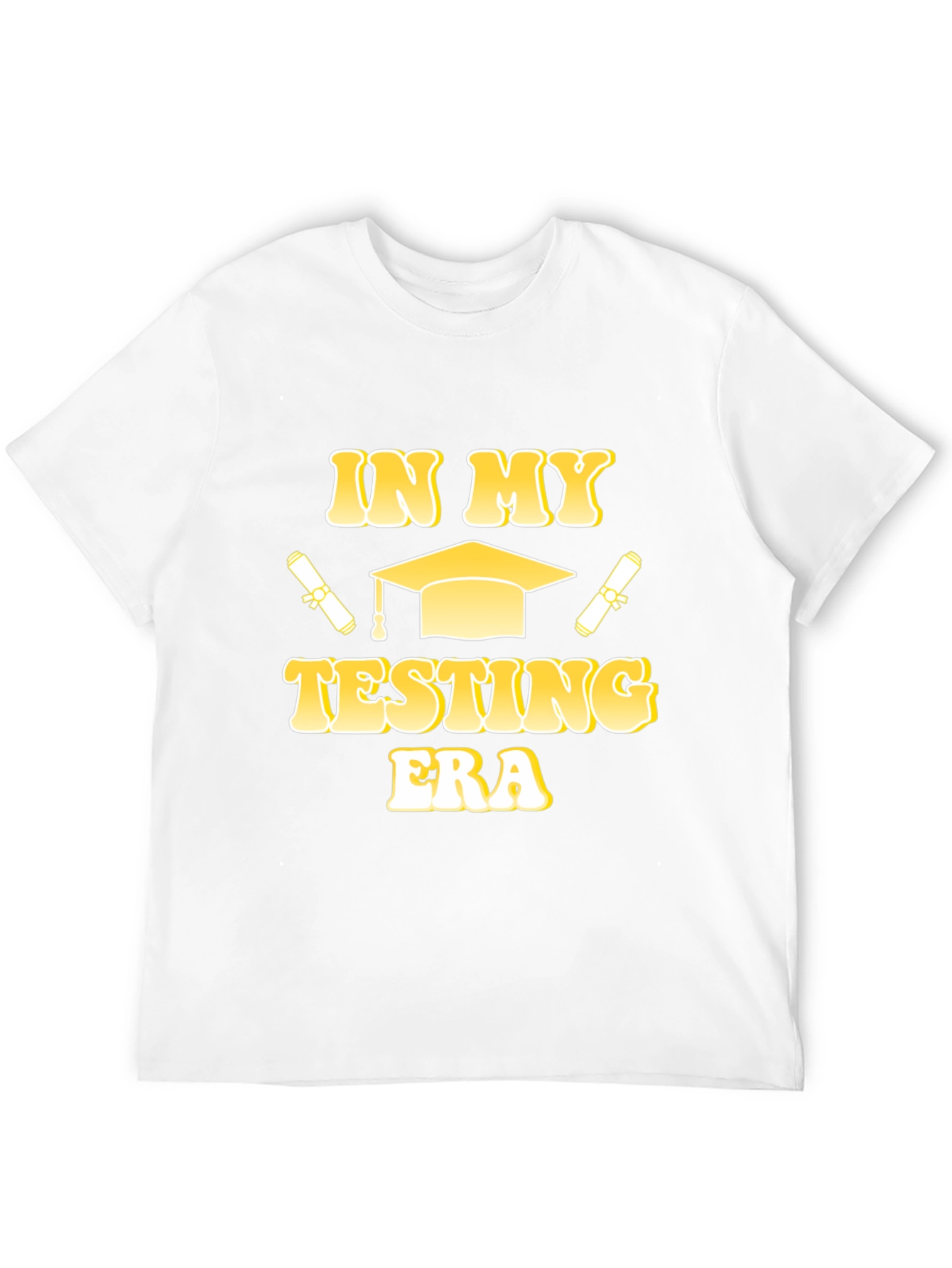 In My Testing Era Graduation T-Shirt