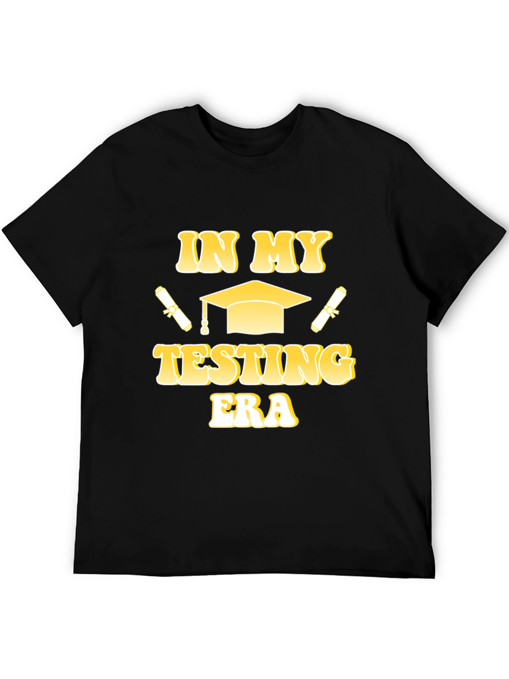 In My Testing Era Graduation T-Shirt