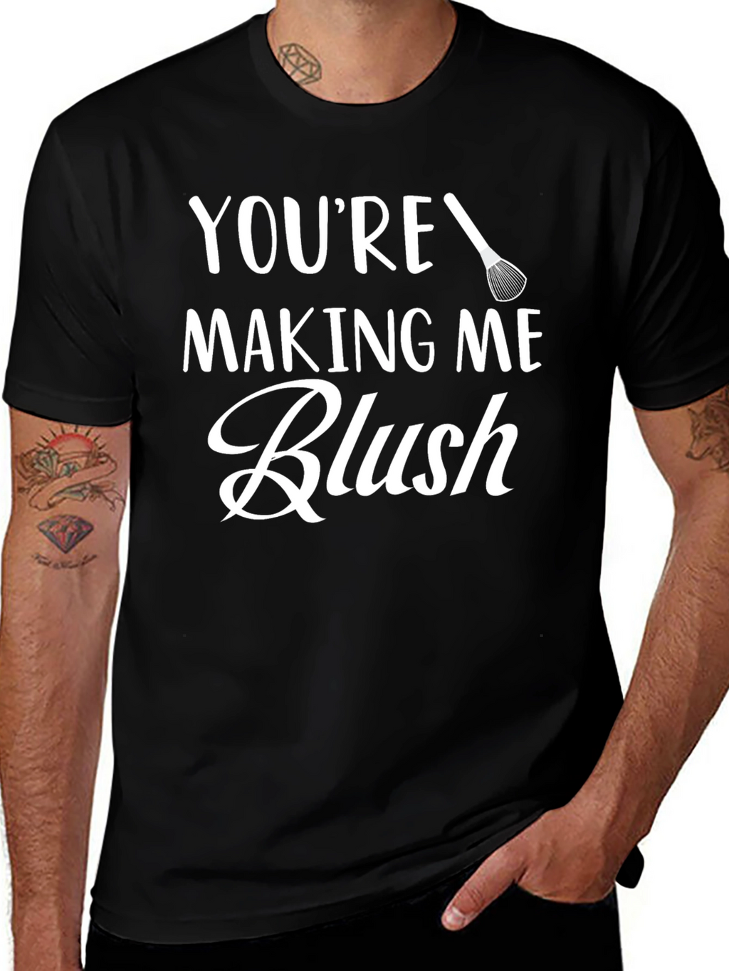 Youre Making Me Blush - Graphic Tee