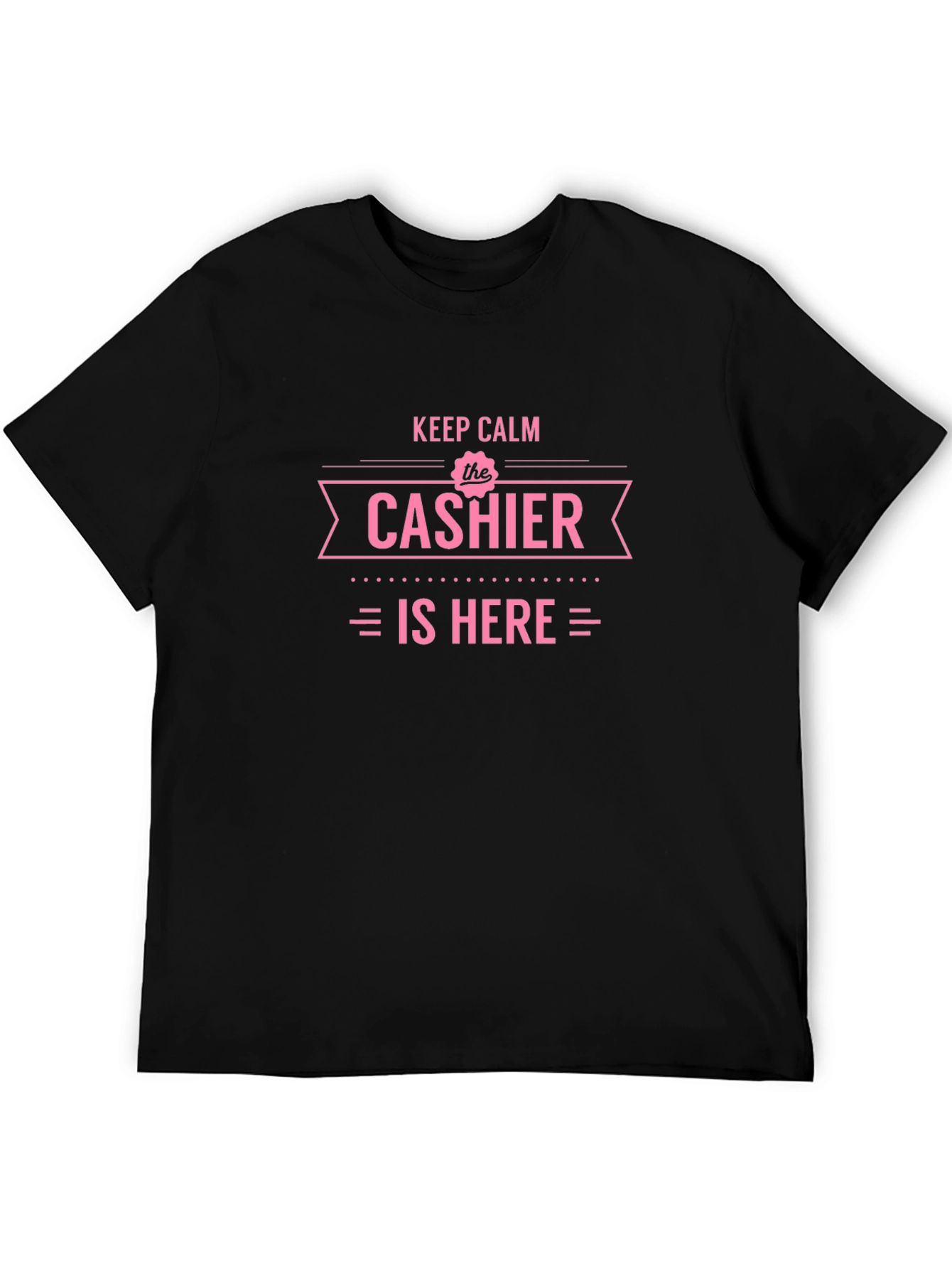 Keep Calm Cashier T-Shirt - Funny Job Pride Tee