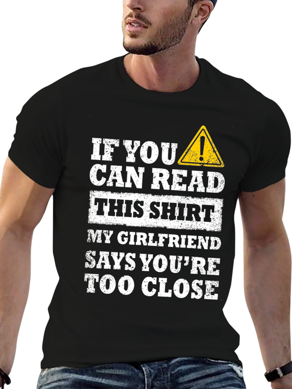 Funny Girlfriend Warning T-Shirt - Too Close