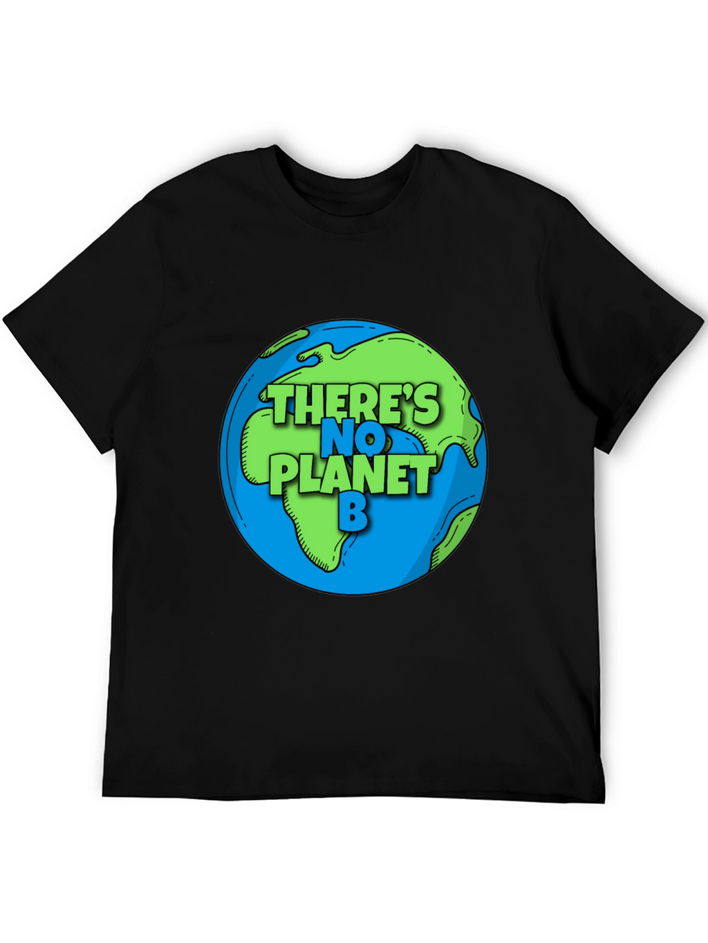 Theres No Planet B Earth Graphic Tee