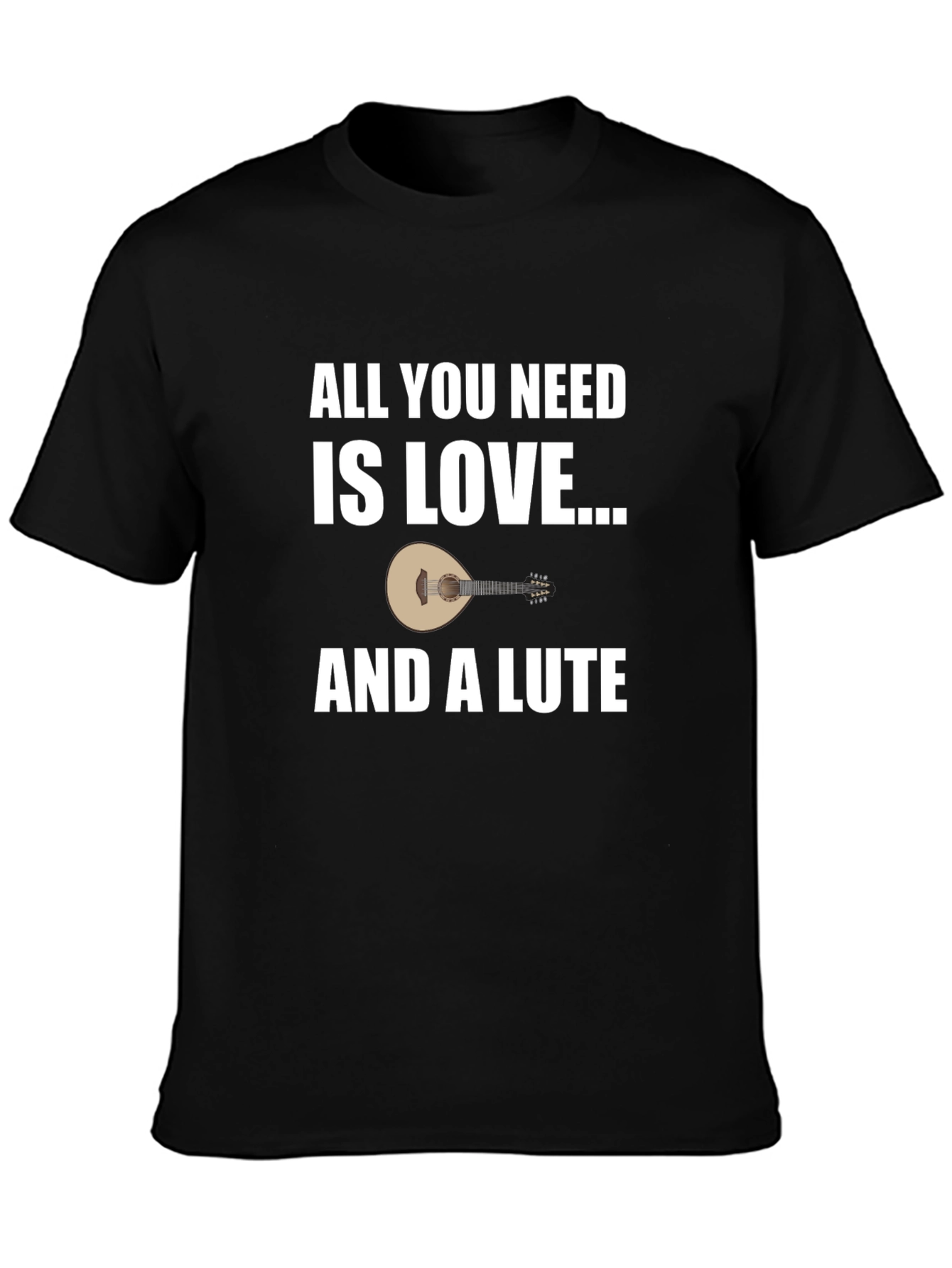 Love and a Lute T-Shirt: Musicians Gift