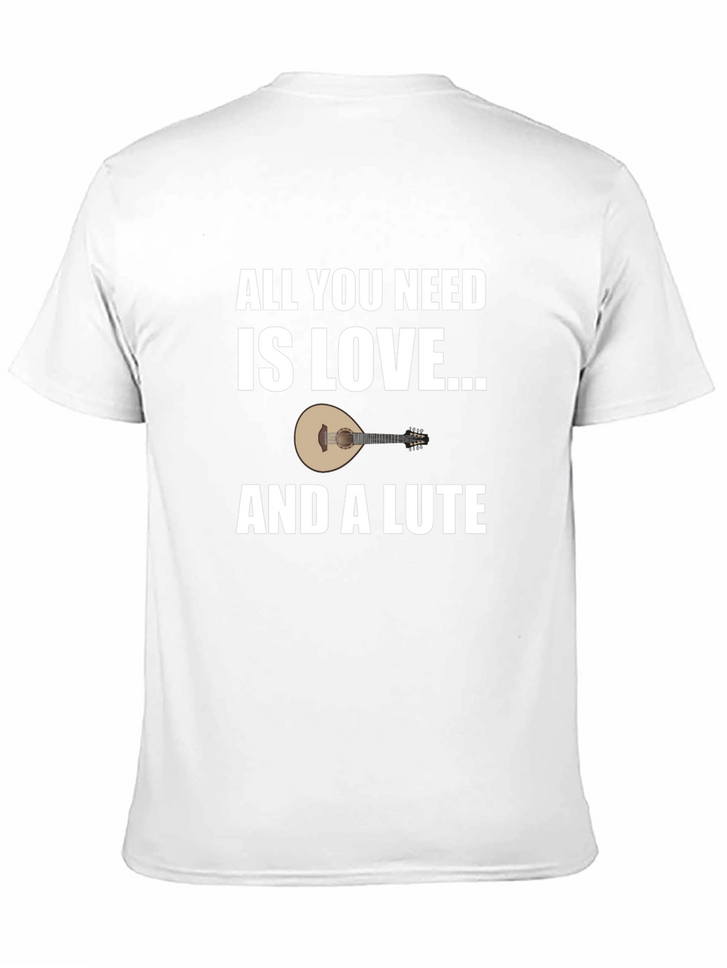Love and a Lute T-Shirt: Musicians Gift