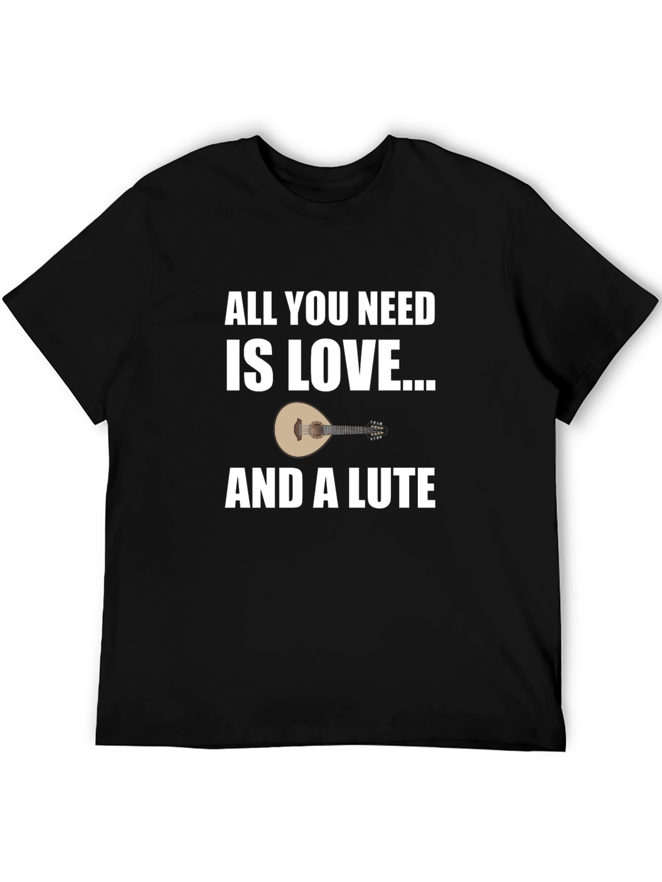 Love and a Lute T-Shirt: Musicians Gift