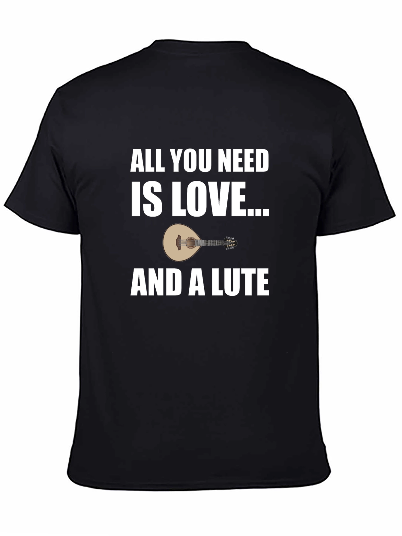 Love and a Lute T-Shirt: Musicians Gift