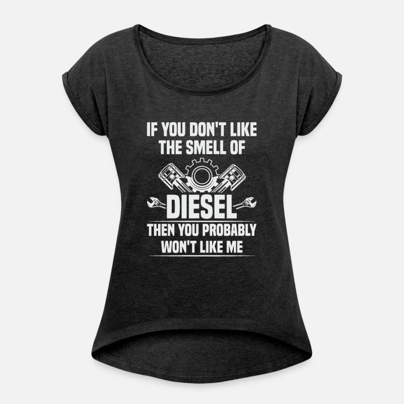 Diesel Mechanic Don t Like The Smell Of Diesel