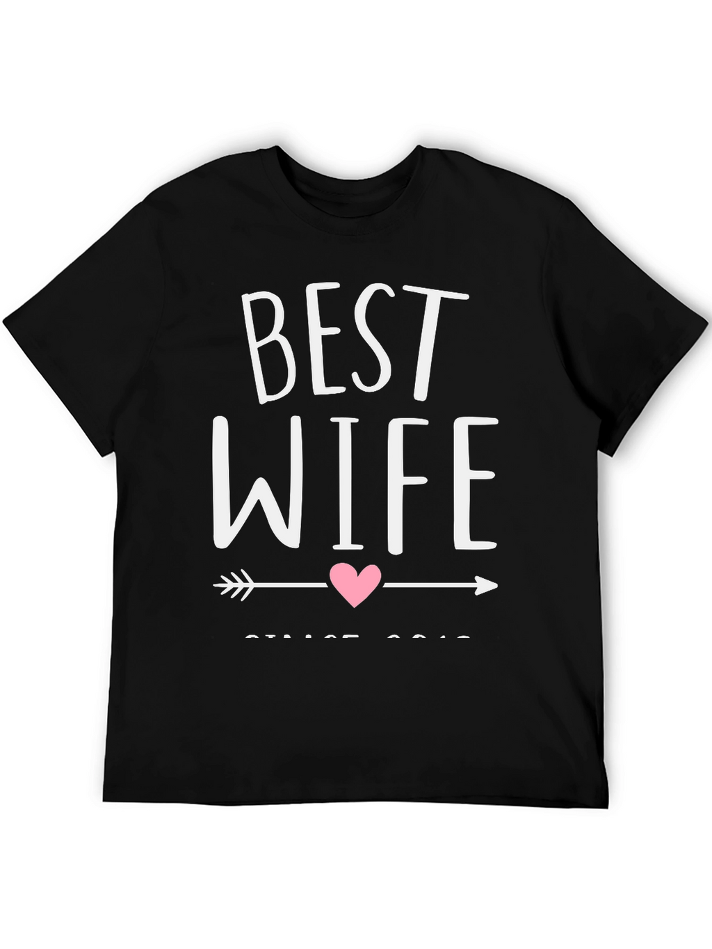 Best Wife T-Shirt - Cute Anniversary Gift