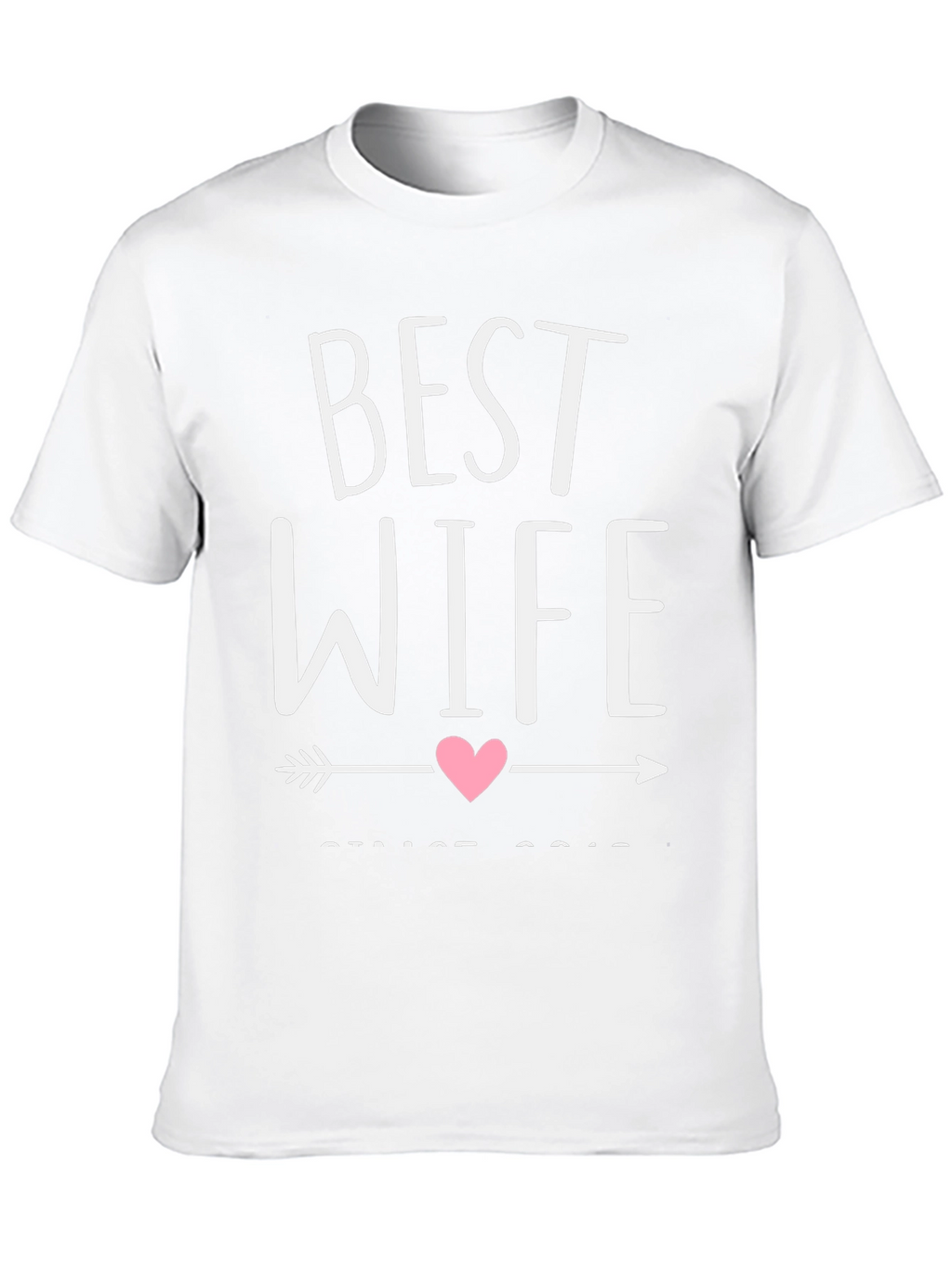 Best Wife T-Shirt - Cute Anniversary Gift