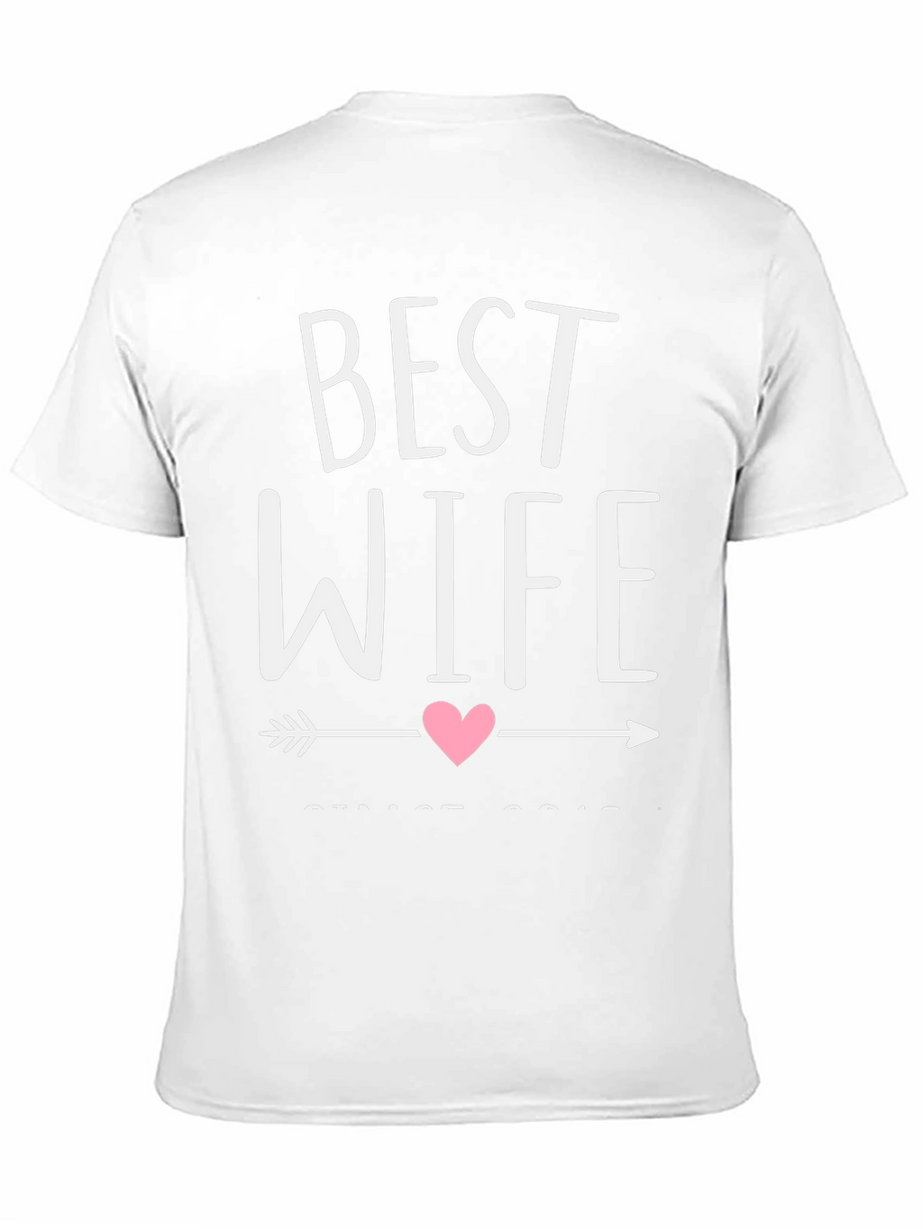 Best Wife T-Shirt - Cute Anniversary Gift