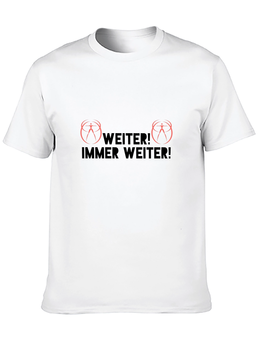Weiter! Immer Weiter! Black T-Shirt