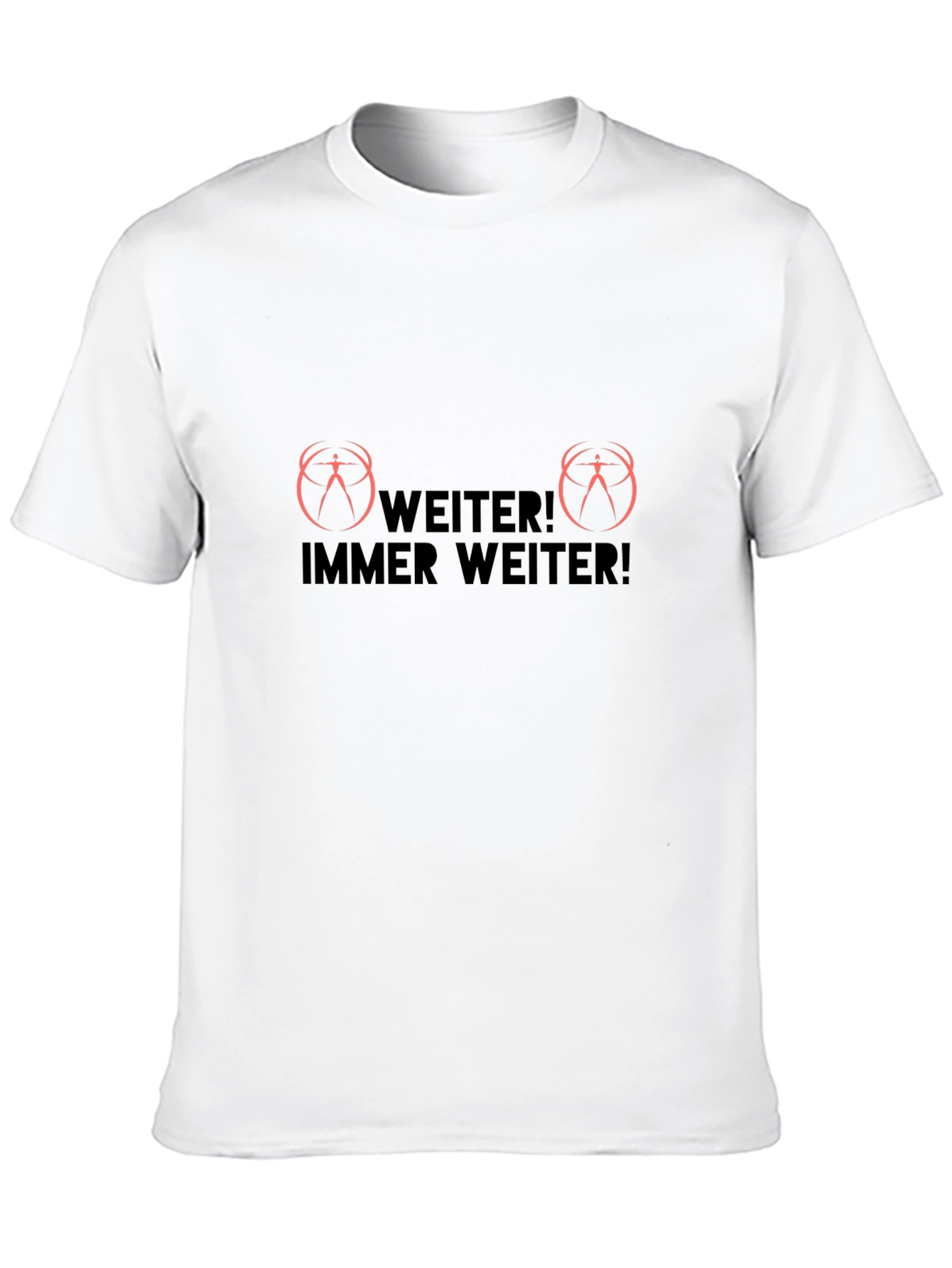 Weiter! Immer Weiter! Black T-Shirt