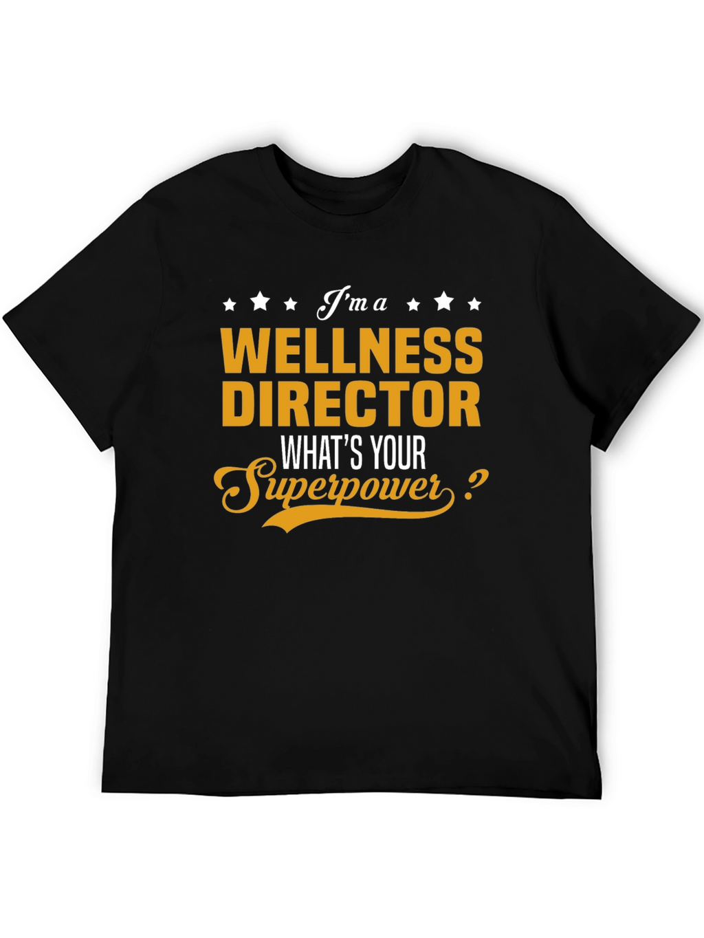 Wellness Director Superpower T-Shirt